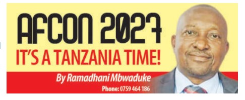 Tanzania’s golden chance to earn, host and shine!